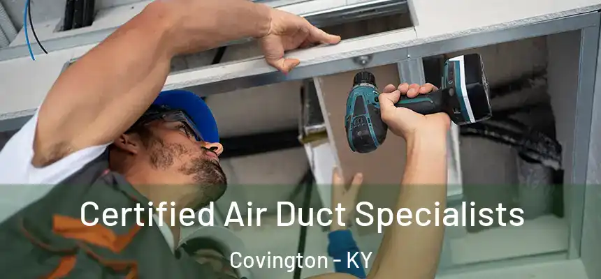  Certified Air Duct Specialists Covington - KY
